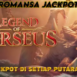 JACKPOT TIAP PUTARAN HANYA DI LEGEND OF PERSEUS